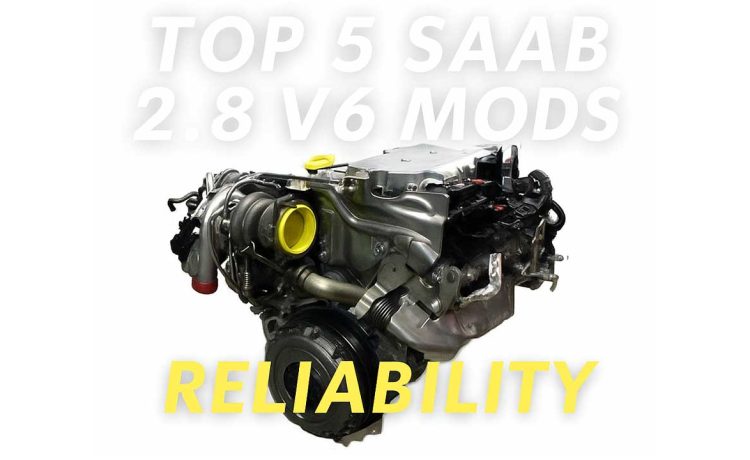 5 Smart Mods Every Saab 2.8 V6 (B284) Owner Should Know! 1 Saab 2.8 V6 B284 turbocharged engine with text overlay highlighting reliability mods