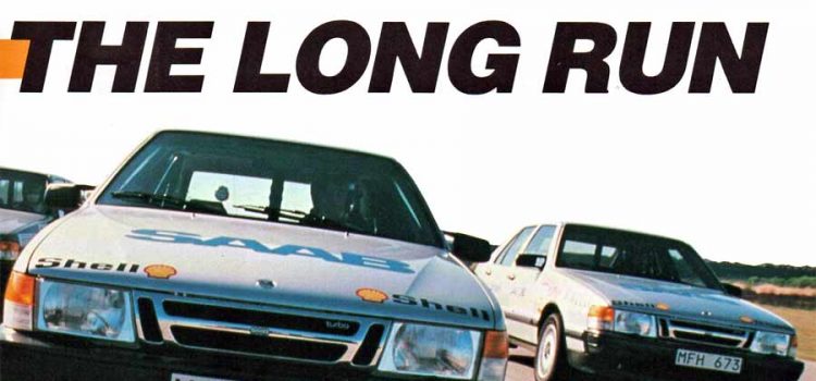 The Long Run / Saab 9000 Turbo